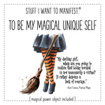 Stuff I Want To Manifest: To Be My Magical Unique Self